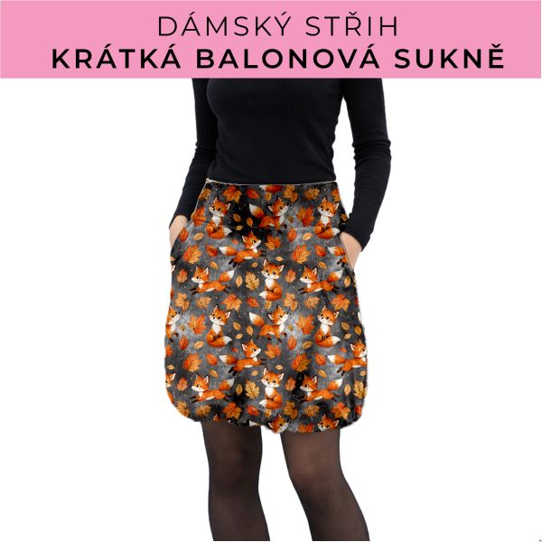 Dámský střih - balonová krátká sukně