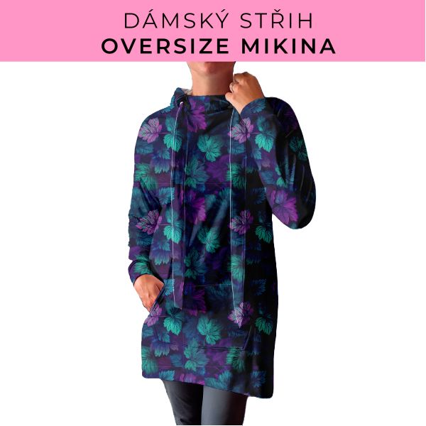 DÁMSKÝ střih - Oversize mikina