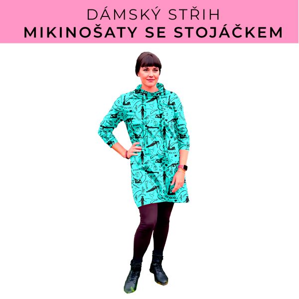 Dámský střih - mikinové šaty se stojáčkem