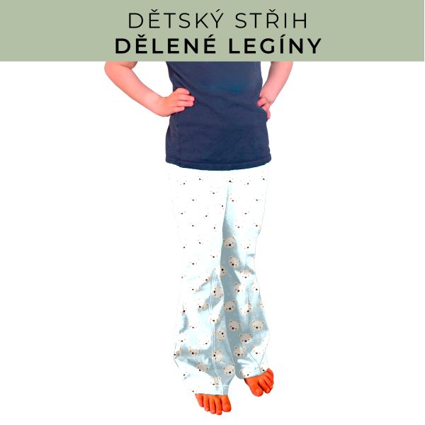 Dětský střih - Dělené legíny