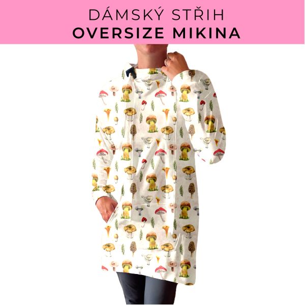 DÁMSKÝ střih - Oversize mikina