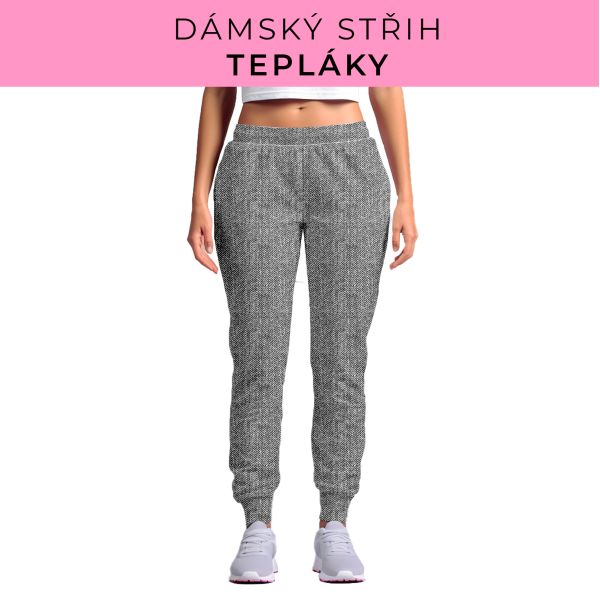 DÁMSKÝ střih - tepláky