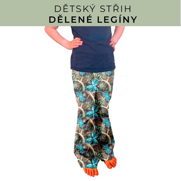 Dětský střih - Dělené legíny