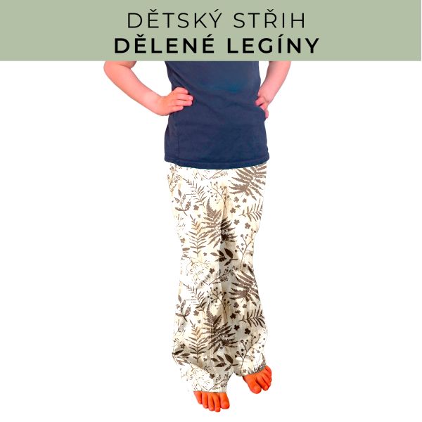 Dětský střih - Dělené legíny