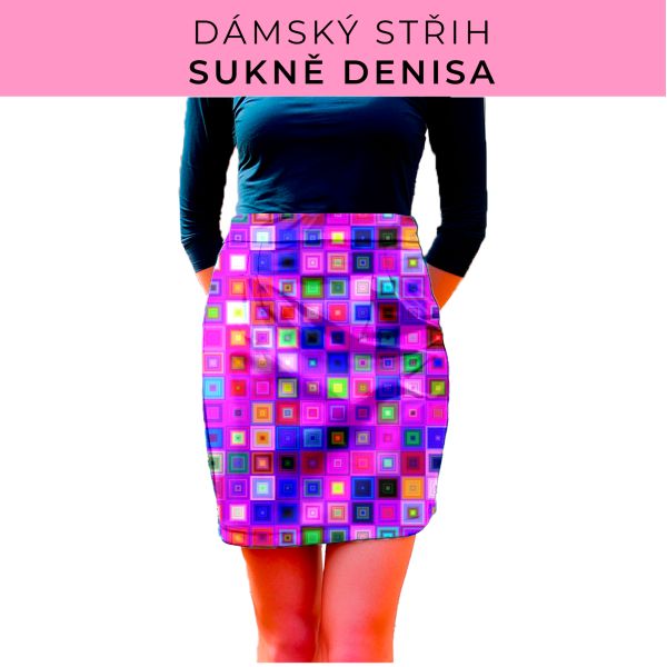 Dámský střih - Dámská sukně Denisa