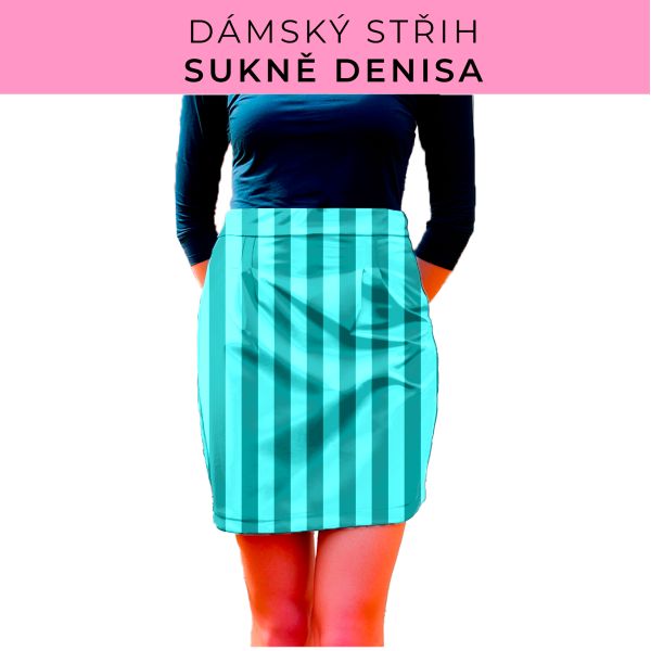 Dámský střih - Dámská sukně Denisa