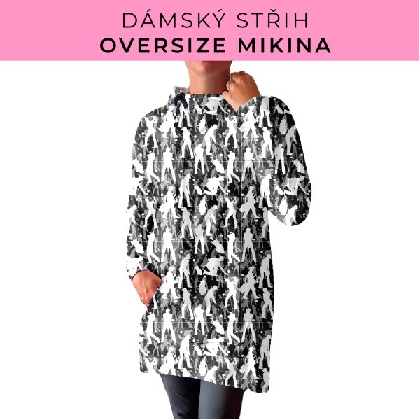 DÁMSKÝ střih - Oversize mikina