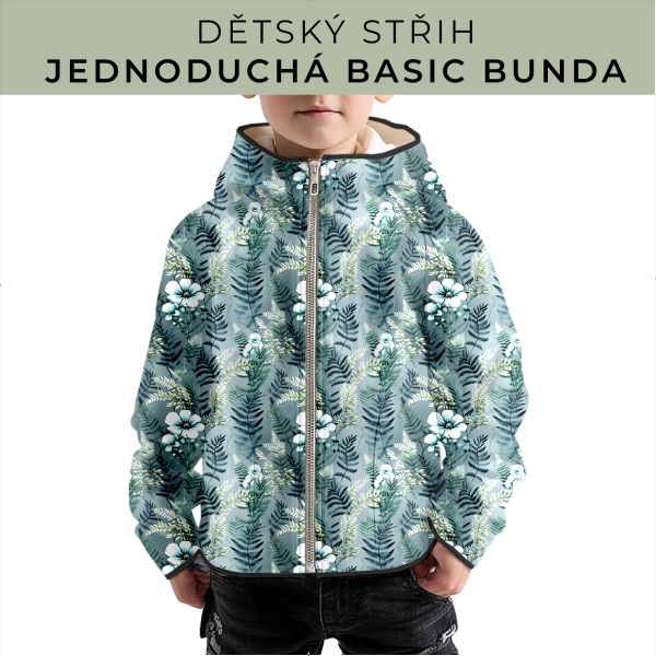 Dětský střih - jednoduchá dětská BASIC  bunda