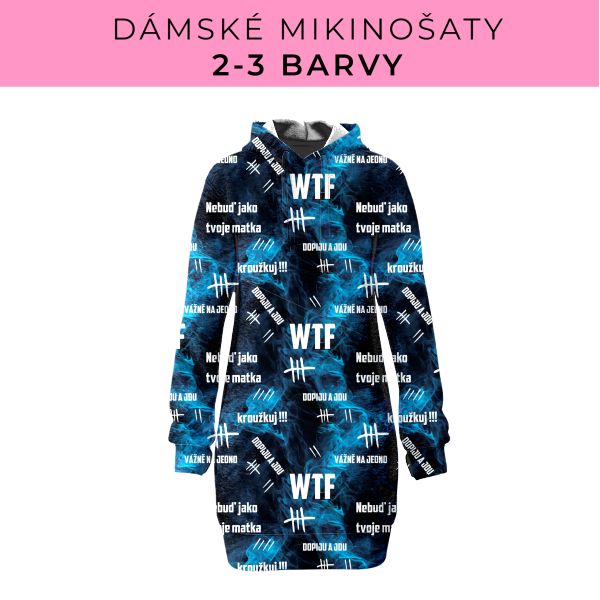 DÁMSKÝ střih - Mikinošaty 2-3 barvy