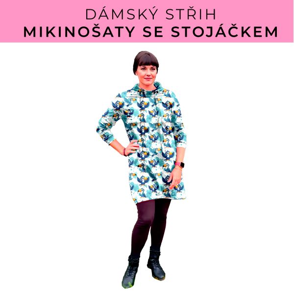Dámský střih - mikinové šaty se stojáčkem
