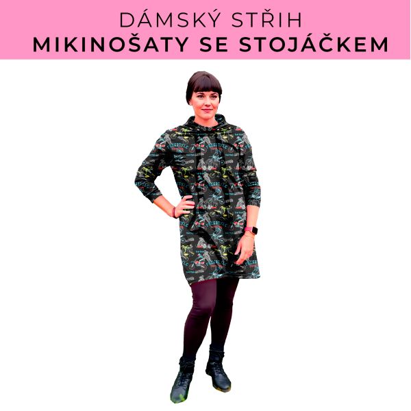 Dámský střih - mikinové šaty se stojáčkem