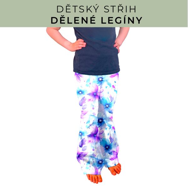 Dětský střih - Dělené legíny