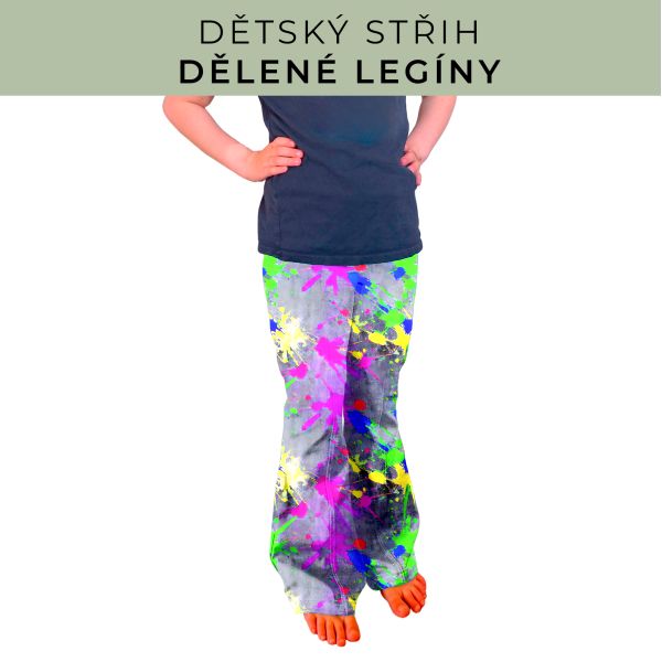 Dětský střih - Dělené legíny