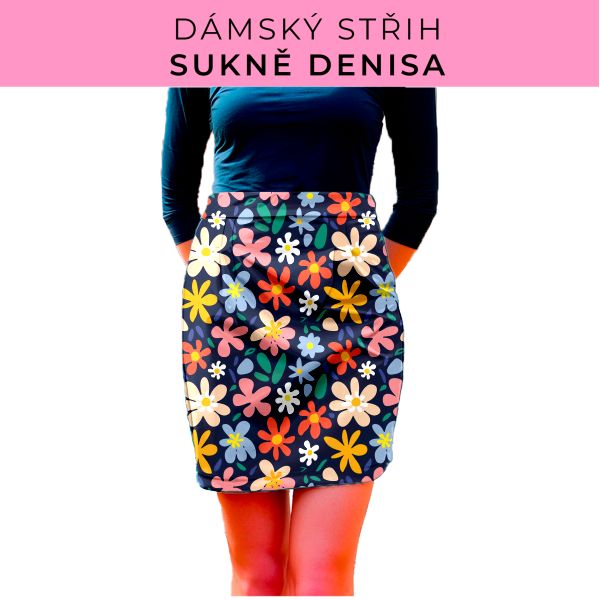 Dámský střih - Dámská sukně Denisa