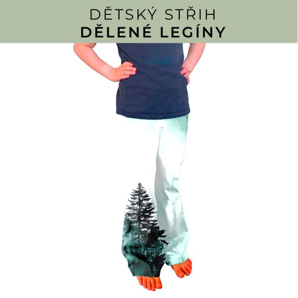 Dětský střih - Dělené legíny