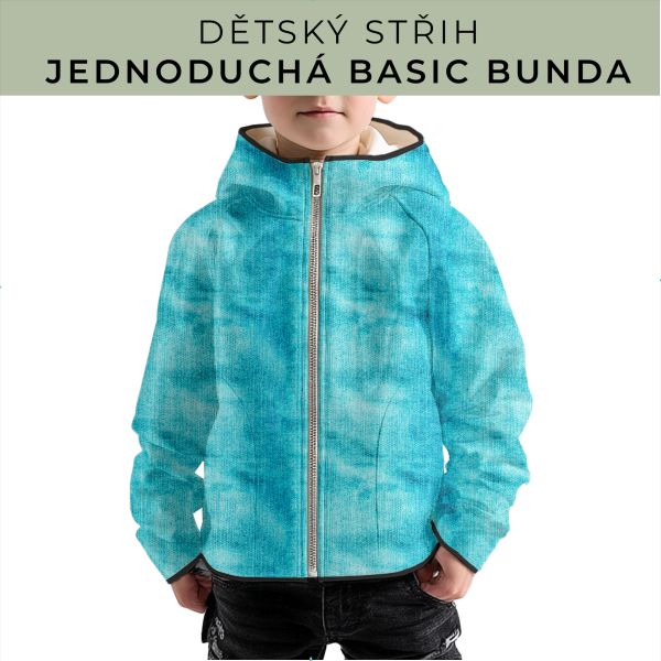 Dětský střih - jednoduchá dětská BASIC  bunda