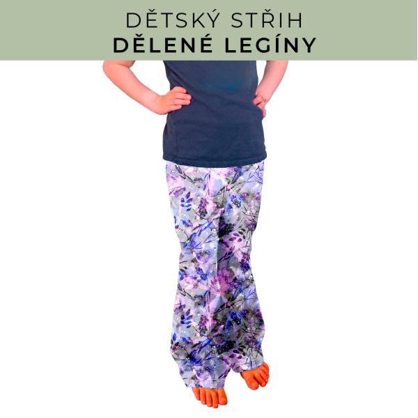 Dětský střih - Dělené legíny