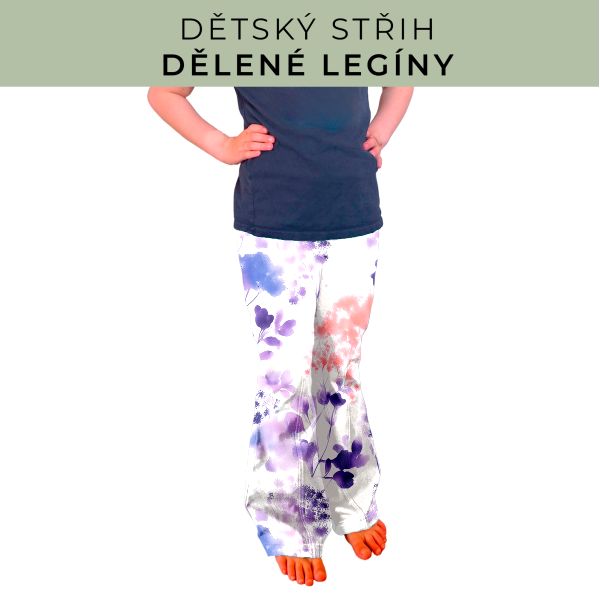 Dětský střih - Dělené legíny