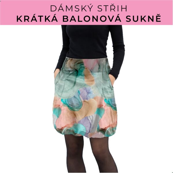 Dámský střih - balonová krátká sukně