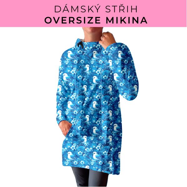 DÁMSKÝ střih - Oversize mikina