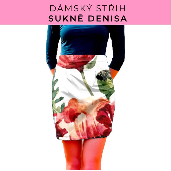 Dámský střih - Dámská sukně Denisa