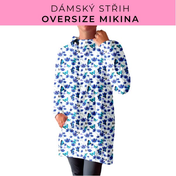 DÁMSKÝ střih - Oversize mikina