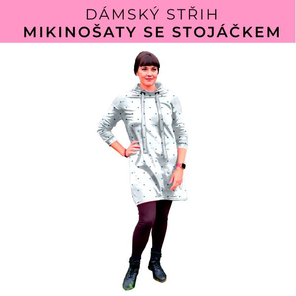 Dámský střih - mikinové šaty se stojáčkem