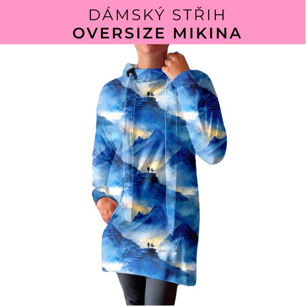 DÁMSKÝ střih - Oversize mikina
