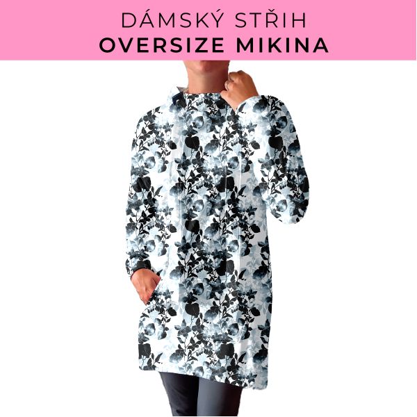 DÁMSKÝ střih - Oversize mikina