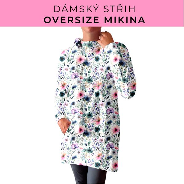 DÁMSKÝ střih - Oversize mikina