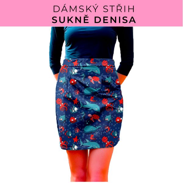 Dámský střih - Dámská sukně Denisa