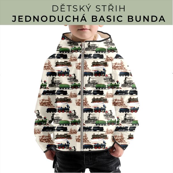 Dětský střih - jednoduchá dětská BASIC  bunda