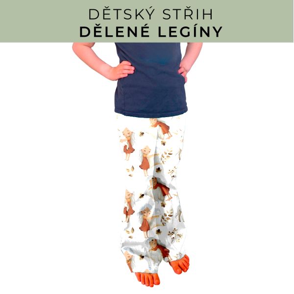 Dětský střih - Dělené legíny