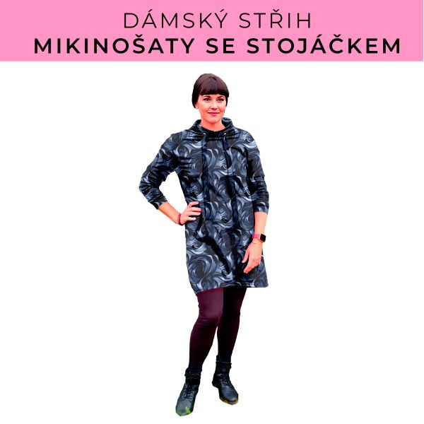 Dámský střih - mikinové šaty se stojáčkem