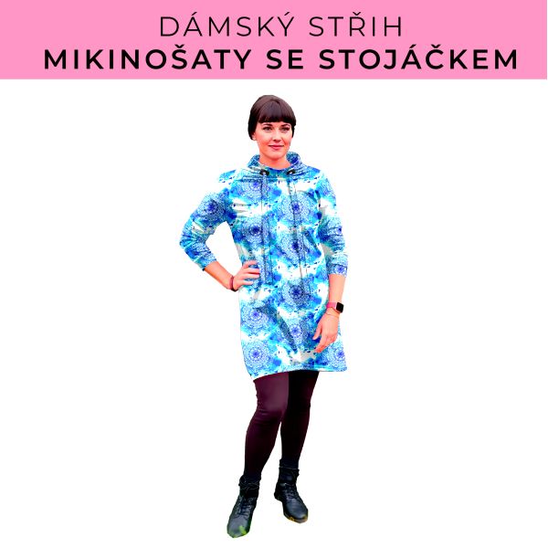 Dámský střih - mikinové šaty se stojáčkem