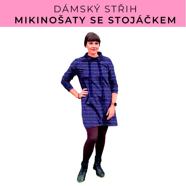 Dámský střih - mikinové šaty se stojáčkem