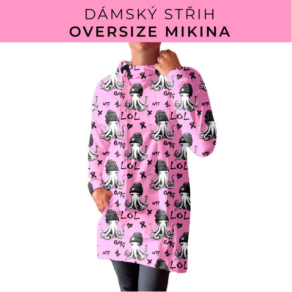 DÁMSKÝ střih - Oversize mikina