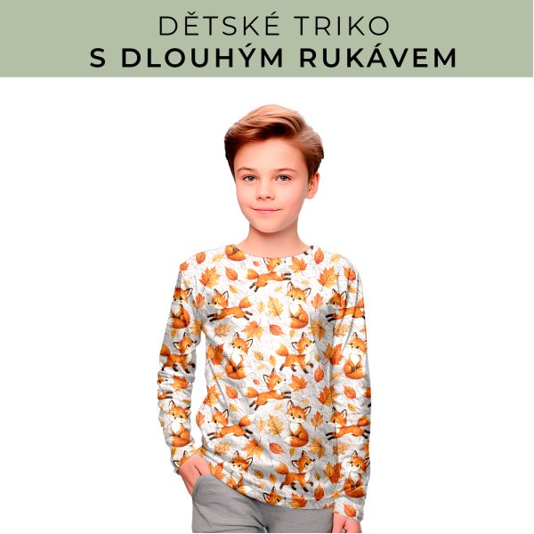 DĚTSKÝ střih - triko dlouhý rukáv