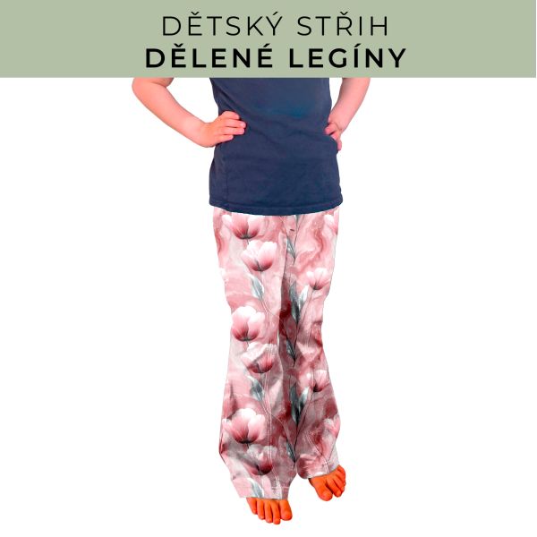 Dětský střih - Dělené legíny