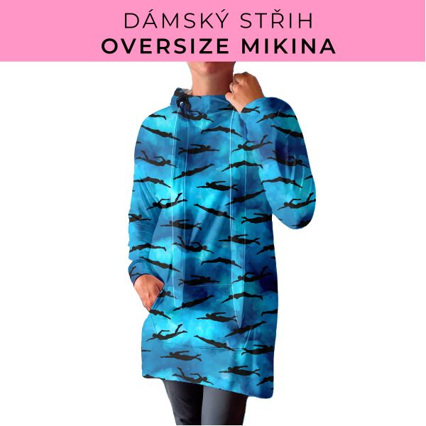DÁMSKÝ střih - Oversize mikina