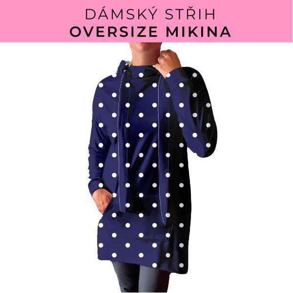 DÁMSKÝ střih - Oversize mikina