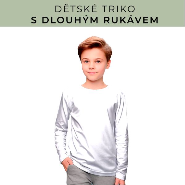 DĚTSKÝ střih - triko dlouhý rukáv