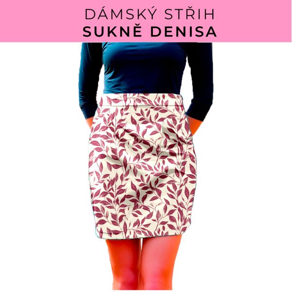 Dámský střih - Dámská sukně Denisa