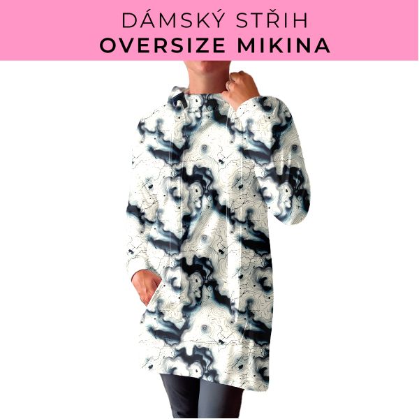 DÁMSKÝ střih - Oversize mikina