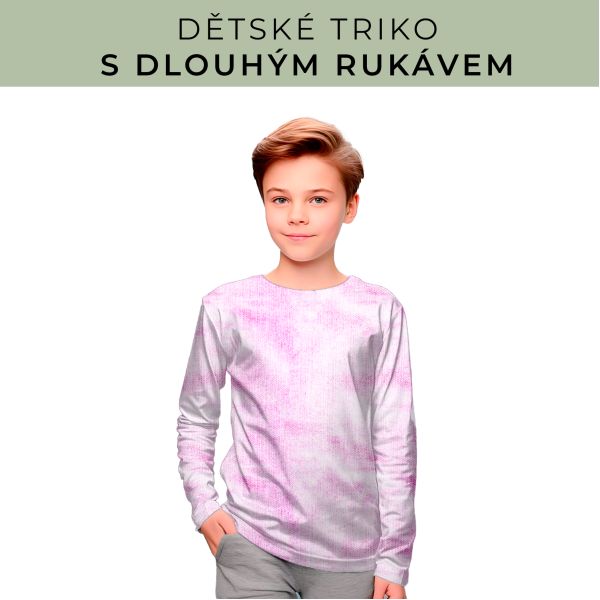 DĚTSKÝ střih - triko dlouhý rukáv