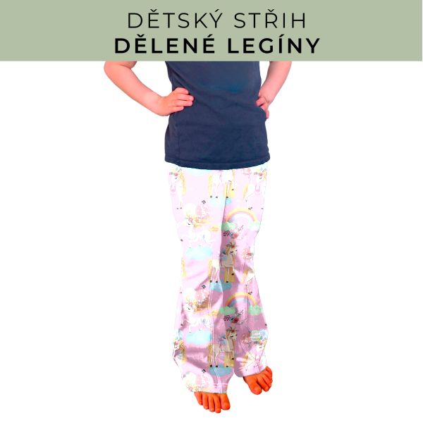 Dětský střih - Dělené legíny