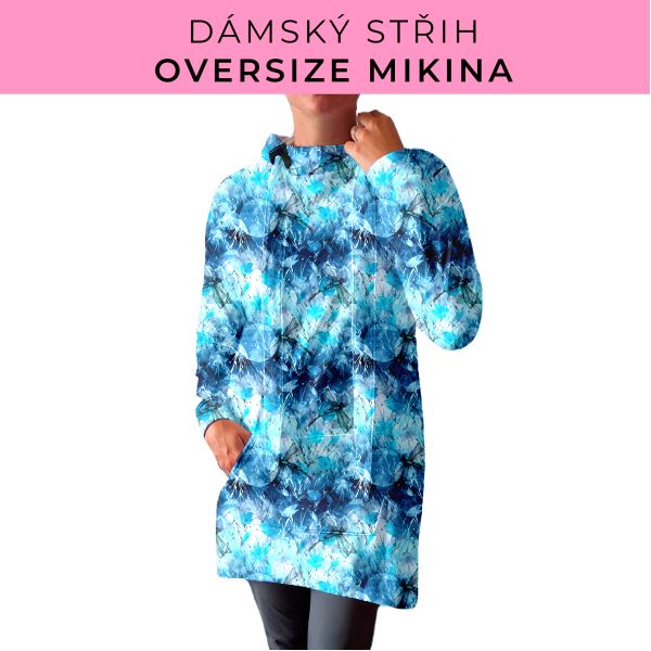 DÁMSKÝ střih - Oversize mikina