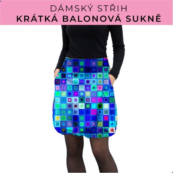 Dámský střih - balonová krátká sukně