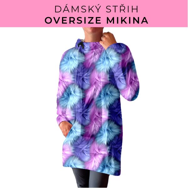 DÁMSKÝ střih - Oversize mikina