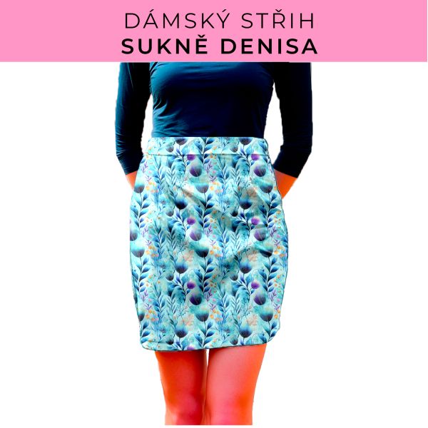 Dámský střih - Dámská sukně Denisa